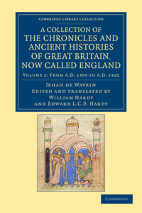 Collection of the Chronicles and Ancient Histories of Great Britain, Now Called England