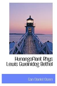 Hunangofiant Rhys Lewis Gweinidog Bethel