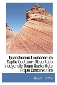Quaestionum Lucianearum Capita Quattuor