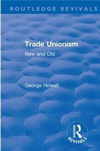 Revival: Trade Unionism (1900)