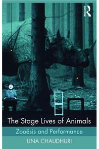 The Stage Lives of Animals