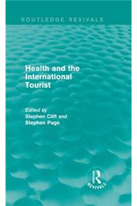 Health and the International Tourist (Routledge Revivals)