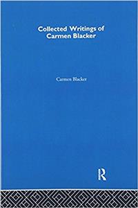 Carmen Blacker - Collected Writings