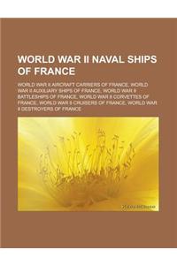 World War II Naval Ships of France