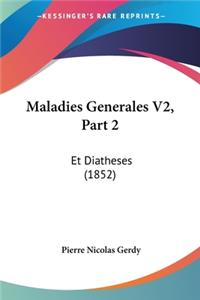 Maladies Generales V2, Part 2