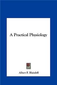 A Practical Physiology
