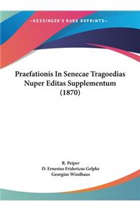 Praefationis in Senecae Tragoedias Nuper Editas Supplementum (1870)