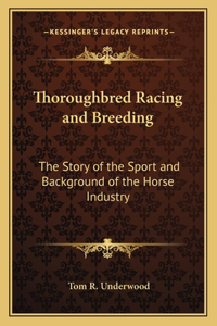 Thoroughbred Racing and Breeding