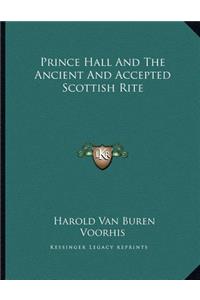 Prince Hall and the Ancient and Accepted Scottish Rite