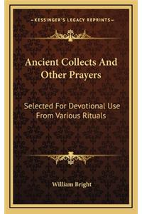 Ancient Collects And Other Prayers