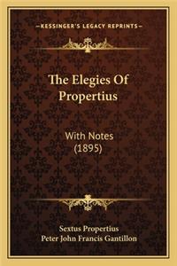 The Elegies Of Propertius
