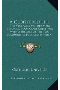 A Cloistered Life
