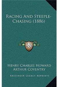 Racing and Steeple-Chasing (1886)