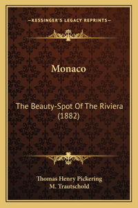 Monaco: The Beauty-Spot of the Riviera (1882)