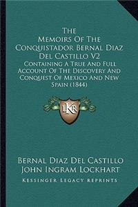 Memoirs of the Conquistador Bernal Diaz del Castillo V2
