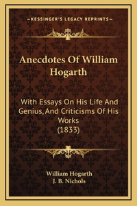 Anecdotes Of William Hogarth