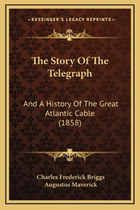 Story Of The Telegraph