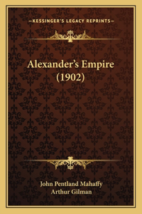 Alexander's Empire (1902)