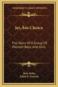 Jet's Choice