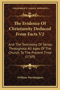 The Evidence Of Christianity Deduced From Facts V2