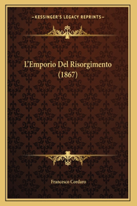 L'Emporio Del Risorgimento (1867)