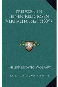 Preussen In Seinen Religiosen Verhaltnissen (1839)
