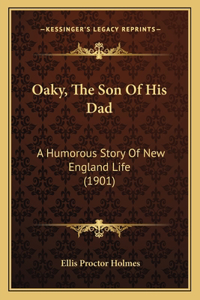 Oaky, The Son Of His Dad