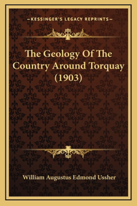 The Geology Of The Country Around Torquay (1903)
