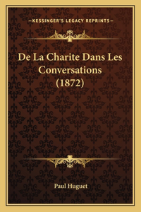 De La Charite Dans Les Conversations (1872)