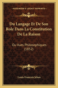 Du Langage Et De Son Role Dans La Constitution De La Raison