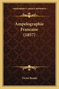 Ampelographie Francaise (1857)