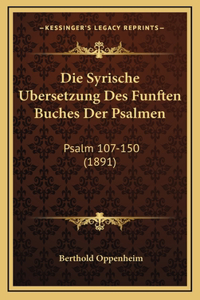 Die Syrische Ubersetzung Des Funften Buches Der Psalmen