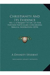 Christianity And Its Evidence