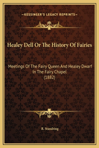 Healey Dell Or The History Of Fairies