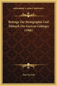 Beitrage Zur Stratigraphie Und Tektonik Des Gerecse-Gebirges (1906)