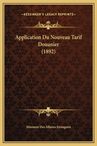 Application Du Nouveau Tarif Douanier (1892)