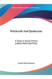Witchcraft And Quakerism