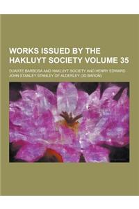 Works Issued by the Hakluyt Society Volume 35
