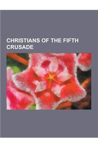 Christians of the Fifth Crusade