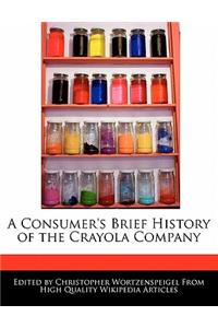 A Consumer's Brief History of the Crayola Company