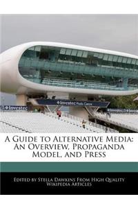 A Guide to Alternative Media