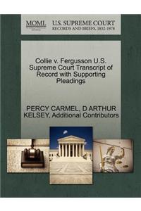 Collie V. Fergusson U.S. Supreme Court Transcript of Record with Supporting Pleadings