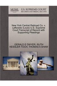 New York Central Railroad Co. V. Lefkowitz (Louis) U.S. Supreme Court Transcript of Record with Supporting Pleadings