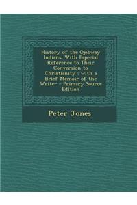 History of the Ojebway Indians