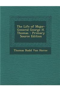 The Life of Major-General George H. Thomas