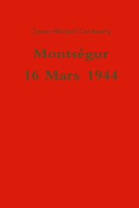 Montsegur 16 Mars 1944