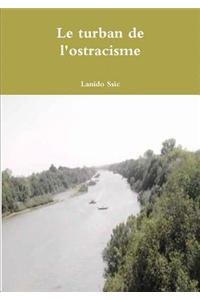 Le Turban De L'Ostracisme