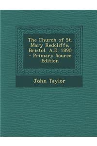 The Church of St. Mary Redcliffe, Bristol, A.D. 1890