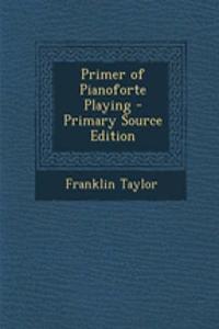 Primer of Pianoforte Playing