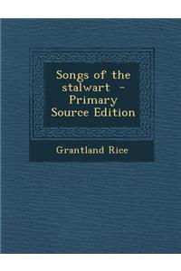 Songs of the Stalwart